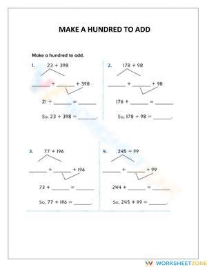 Make 100 to Add: Addition Practice Sheet