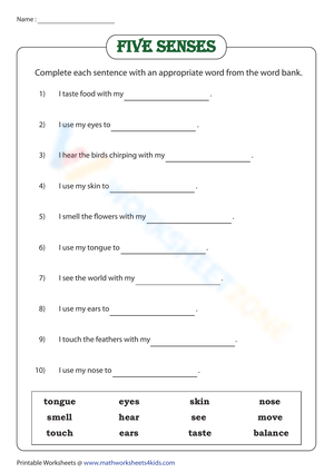 Five senses: Complete the sentences