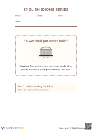 Printable Idiom Worksheet: 'A Watched Pot Never Boils'
