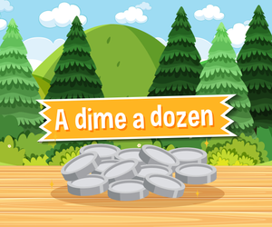 A Dime a Dozen Idiom Worksheet | Printable Grade 4