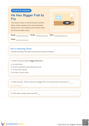 Bigger Fish to Fry Idiom Worksheet | Essential Grade 3-6