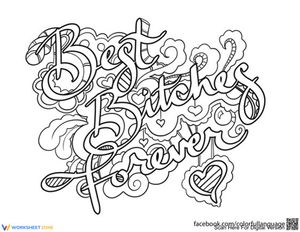 Best Bitches Forever Coloring Page | Grade 12 Essential