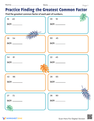 Practice Worksheet for Finding Greatest Common Factor