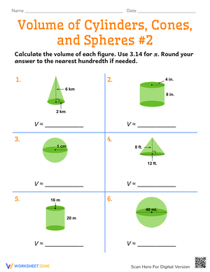 Calculate Volume of Cylinders, Cones, Spheres