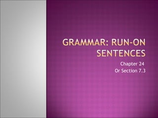 Run-on sentences