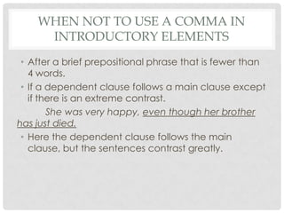Commas and Introductory Elements