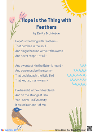 Hope is the Thing with Feathers – Emily Dickinson