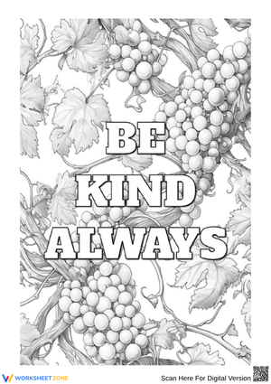 Be Kind Always Christian Coloring Page with Grapes