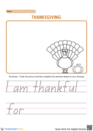 Thanksgiving Handwriting and Drawing Worksheet – “I Am Thankful For”
