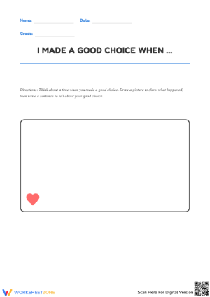 I Made a Good Choice When – Reflective Writing Prompt Worksheet