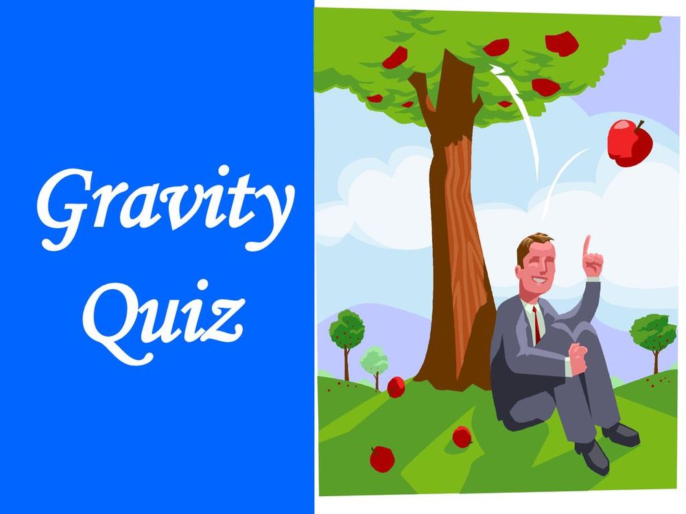 Mixed Gravity Quiz: Test Your Knowledge