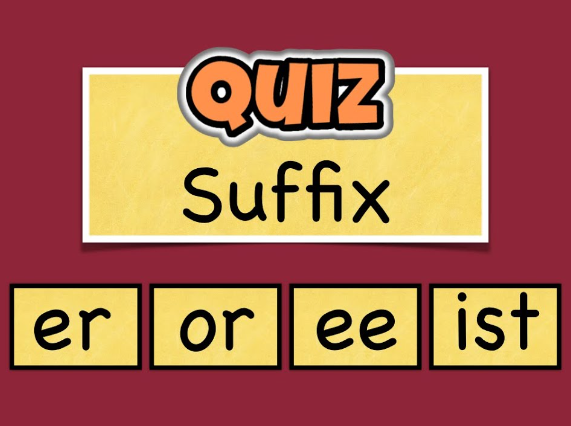 Suffixes Quiz: Learn Suffix Meanings and Usage