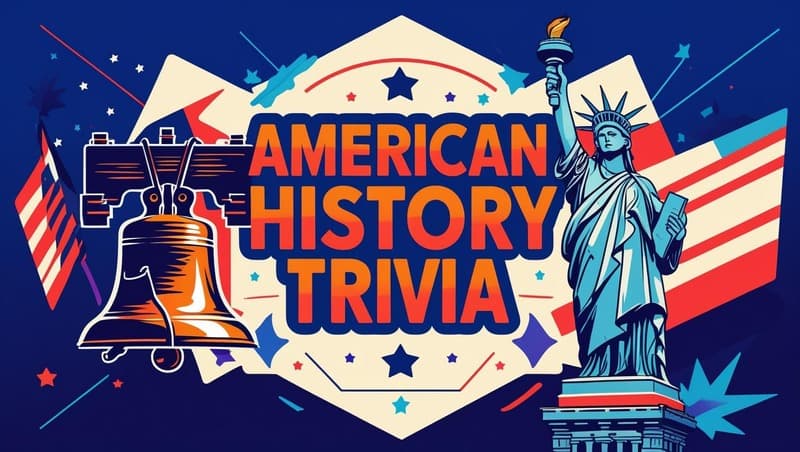 American History Trivia Quiz