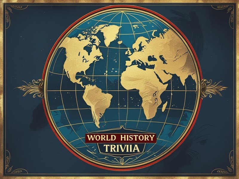World History Trivia Questions
