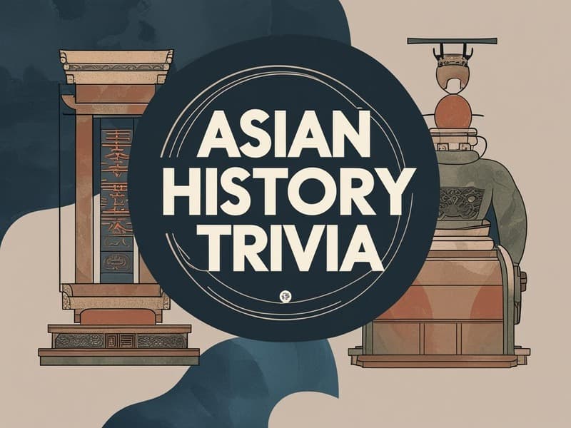 Asian History Trivia Questions