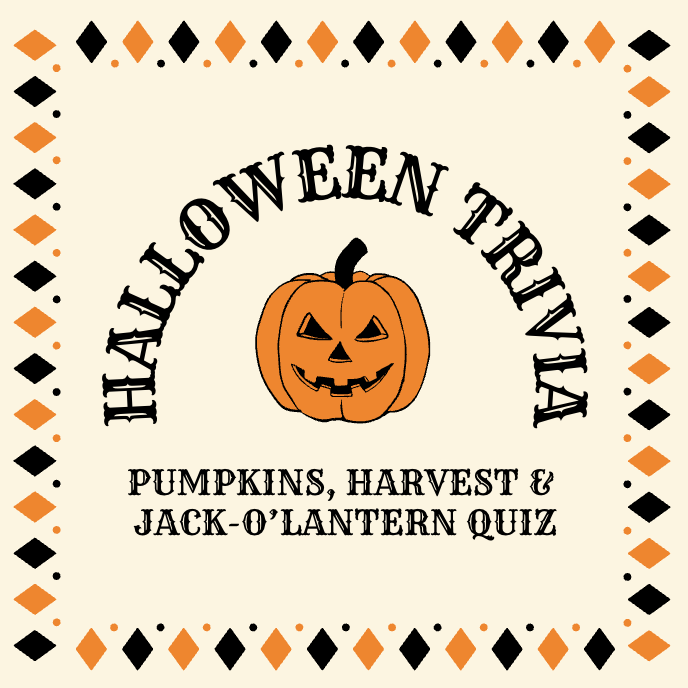 Halloween Quiz – Pumpkins, Harvest, and Jack-O’-Lantern Trivia