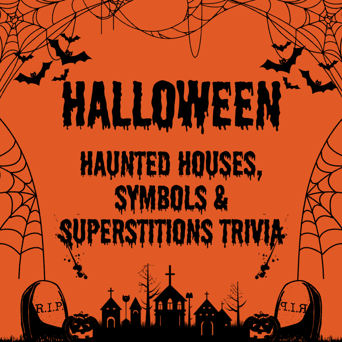 Halloween Haunted Houses, Symbols, and Superstitions Trivia Quiz