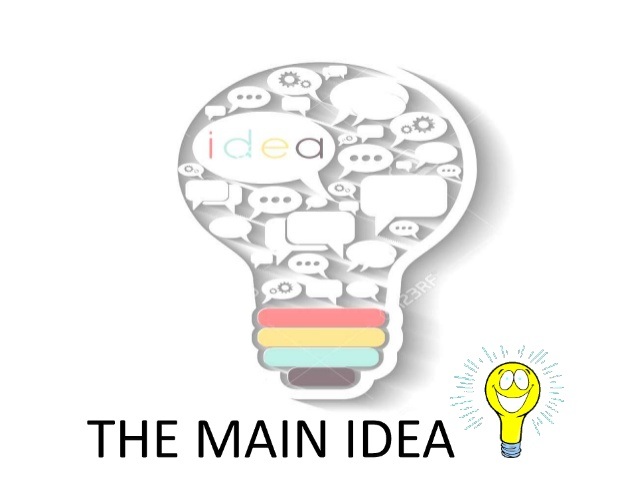 Reading Comprehension: Main Ideas and Details
